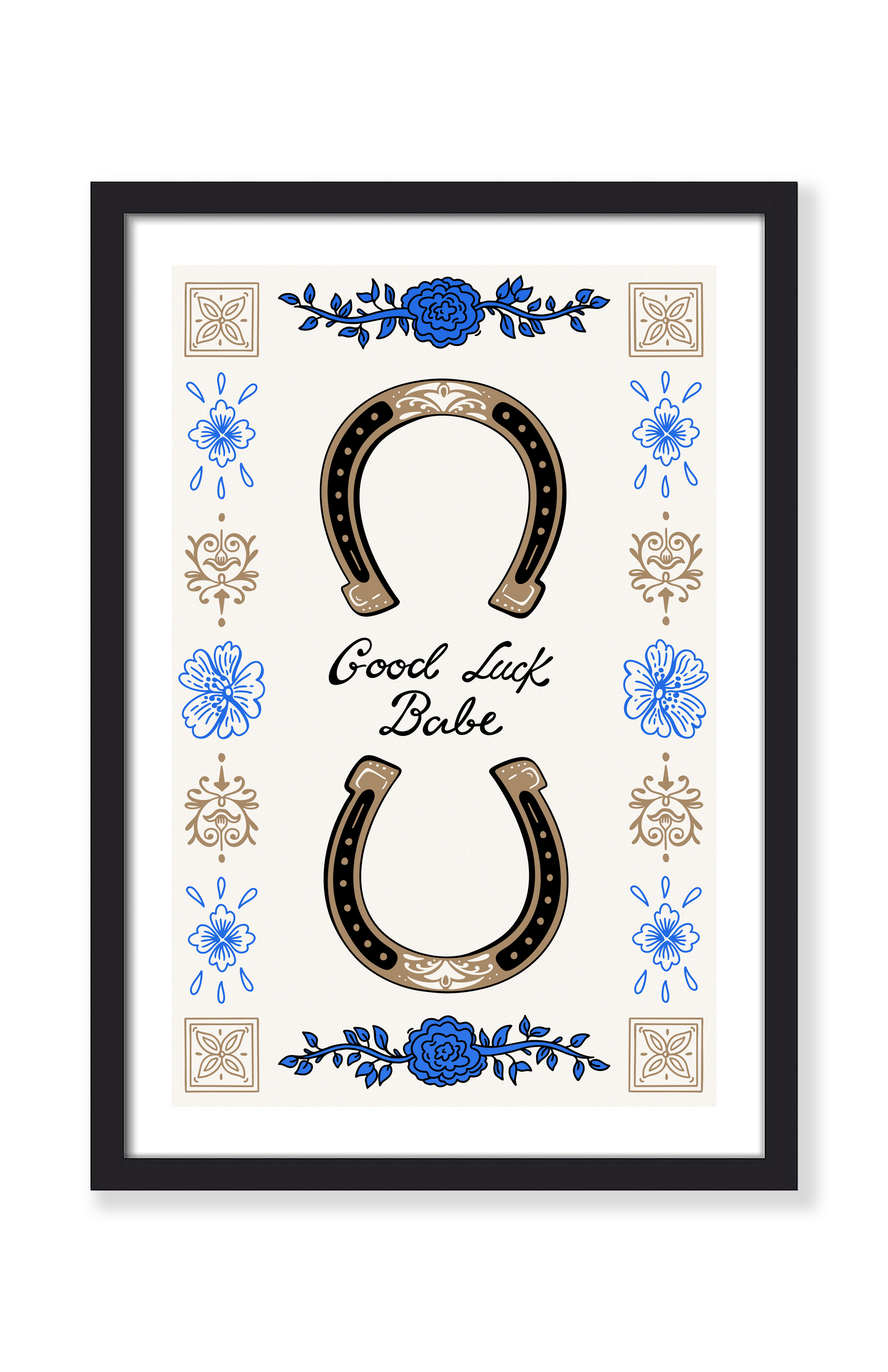 GOOD LUCK BABE PRINT