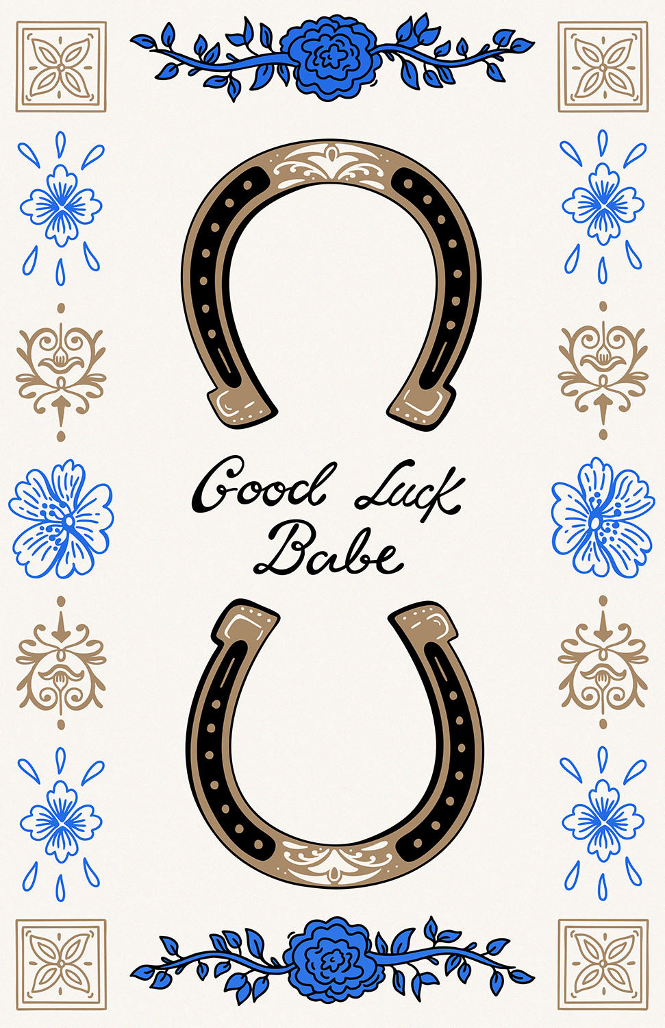 GOOD LUCK BABE PRINT