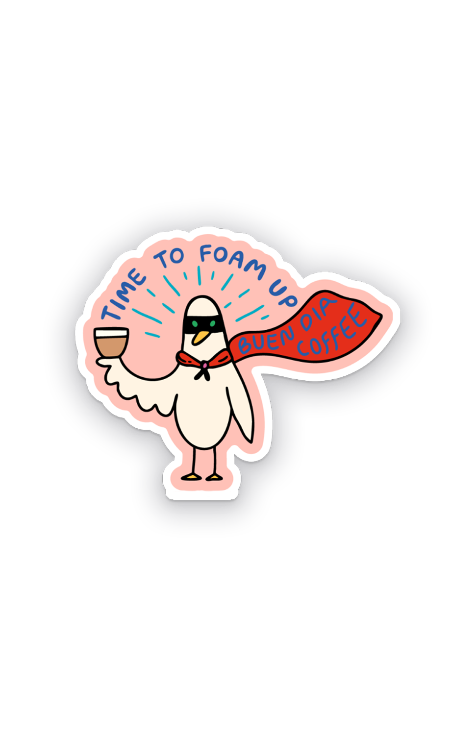 TIME TO FOAM UP STICKER