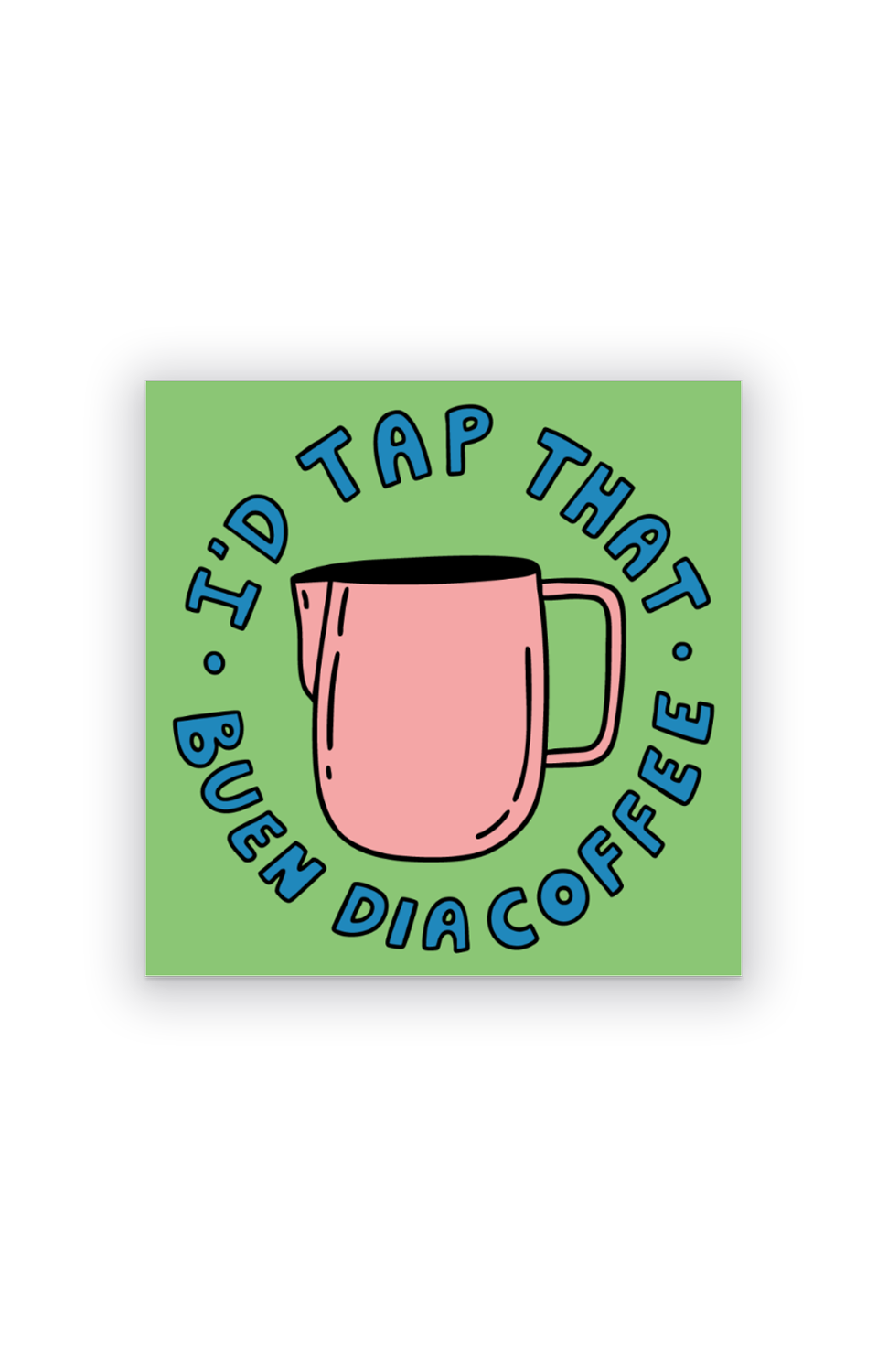 I'D TAP THAT STICKER