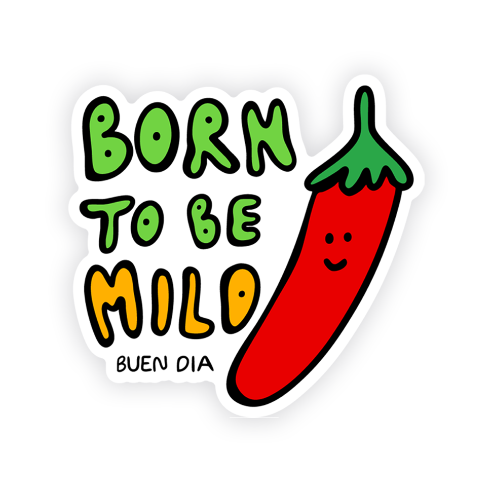 BORN TO BE MILD STICKER