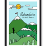 ADVENTURE IS OUT THERE PRINT