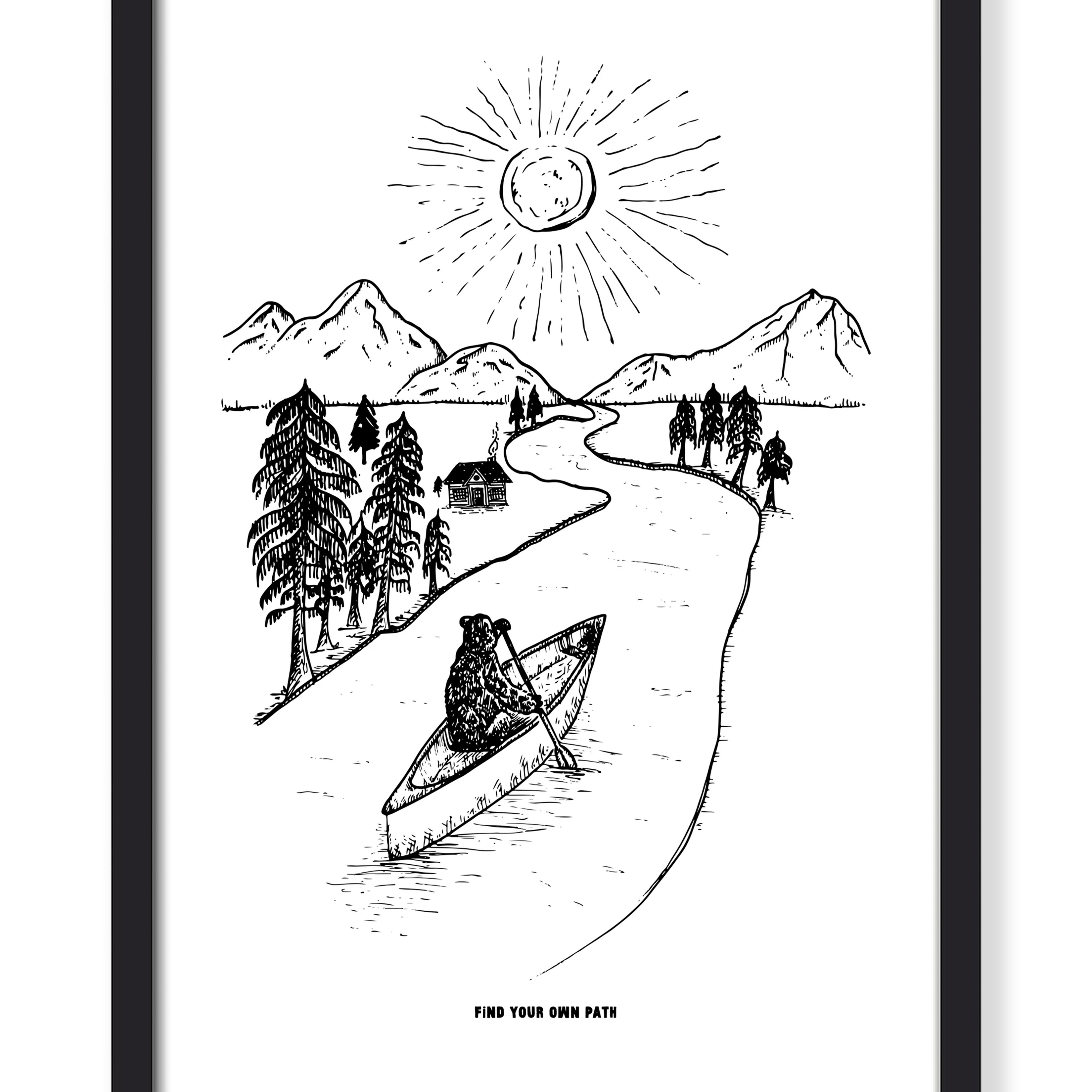 FIND YOUR OWN PATH PRINT
